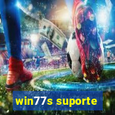 win77s suporte